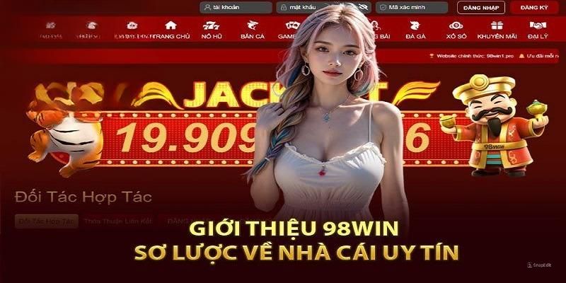 Giới thiệu 98Win với hoạt động được cấp phép uy tín