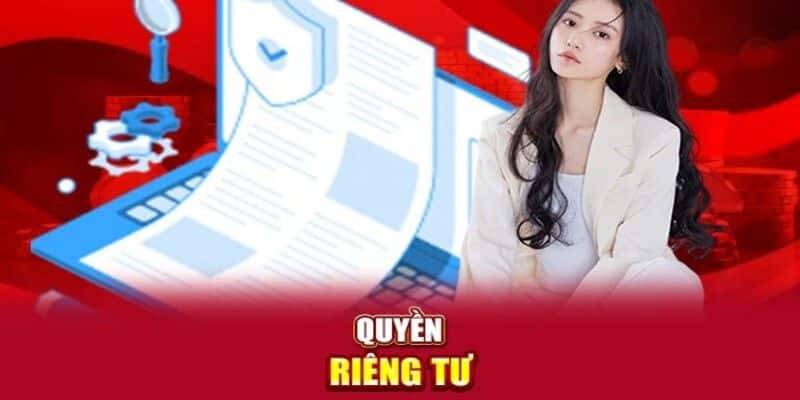 Một số điều nên lưu ý về quyền riêng tư 98win 